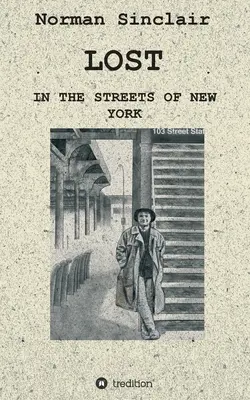 Zagubieni: na ulicach Nowego Jorku - Lost: In the streets of New York