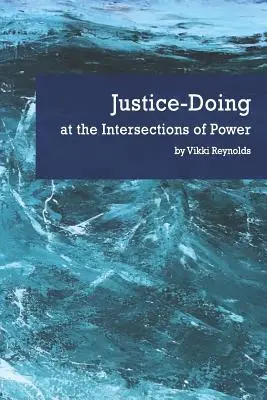 Sprawiedliwość na przecięciu sił - Justice-Doing at the Intersections of Power