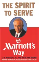 Duch służenia na sposób Marriotta - The Spirit to Serve Marriott's Way