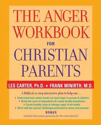 Podręcznik gniewu dla chrześcijańskich rodziców - The Anger Workbook for Christian Parents