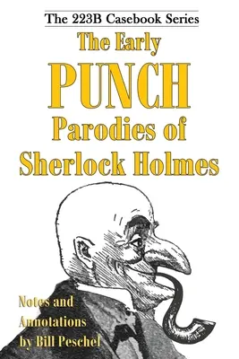 Wczesne parodie Sherlocka Holmesa autorstwa Puncha - The Early Punch Parodies of Sherlock Holmes