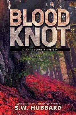 Blood Knot: zagadka morderstwa w małym miasteczku - Blood Knot: a small town murder mystery