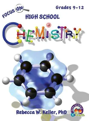 Focus on High School Chemistry Podręcznik ucznia (twarda oprawa) - Focus on High School Chemistry Student Textbook (Hardcover)