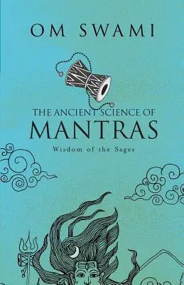 Starożytna nauka mantr: Mądrość mędrców - The Ancient Science of Mantras: Wisdom of the Sages