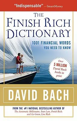 The Finish Rich Dictionary: 1001 słów finansowych, które musisz znać - The Finish Rich Dictionary: 1001 Financial Words You Need to Know