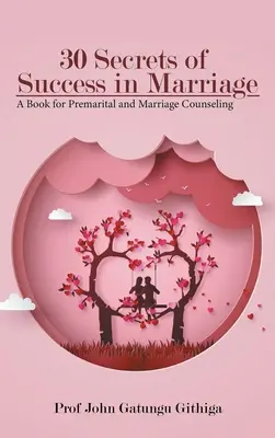 30 sekretów sukcesu w małżeństwie - 30 Secrets of Success in Marriage