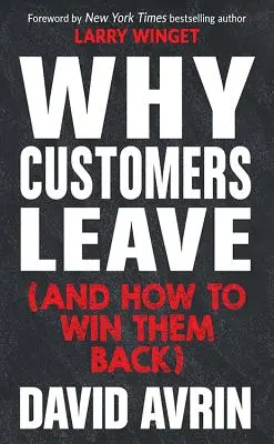 Dlaczego klienci odchodzą (i jak ich odzyskać): (24 powody, dla których ludzie odchodzą do konkurencji i jak ich odzyskać*) - Why Customers Leave (and How to Win Them Back): (24 Reasons People Are Leaving You for Competitors, and How to Win Them Back*)