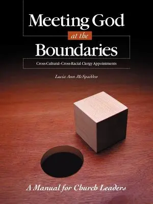 Spotkanie z Bogiem na granicach: Podręcznik dla liderów kościelnych - Meeting God at the Boundaries: A Manual for Church Leaders