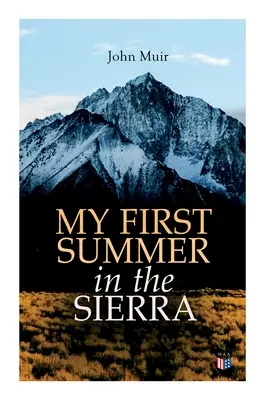 Moje pierwsze lato w Sierra (wydanie ilustrowane) - My First Summer in the Sierra (Illustrated Edition)