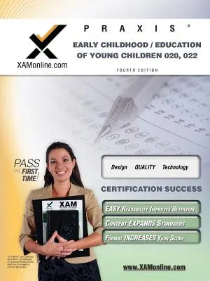 Praxis Early Childhood/Education of Young Children 020, 022 Przewodnik przygotowujący do testu certyfikacyjnego dla nauczycieli - Praxis Early Childhood/Education of Young Children 020, 022 Teacher Certification Test Prep Study Guide