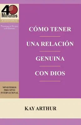 Como Tener Una Relacion Genuina Con Dios / Posiadanie prawdziwej relacji z Bogiem - Como Tener Una Relacion Genuina Con Dios / Having a Real Relationship with God