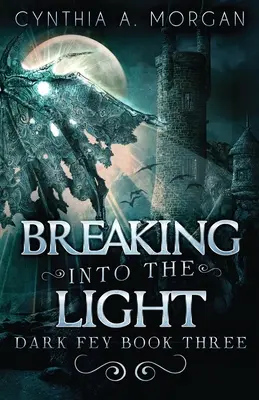 Wdzierając się w światło - Breaking Into The Light