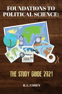 Podstawy nauk politycznych: Przewodnik do studiowania 2021 - Foundations to Political Science: The Study Guide 2021