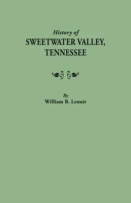 Historia doliny Sweetwater w stanie Tennessee - History of Sweetwater Valley, Tennessee