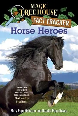 Konni bohaterowie: A Nonfiction Companion to Magic Tree House Merlin Mission #21: Ogier w blasku gwiazd - Horse Heroes: A Nonfiction Companion to Magic Tree House Merlin Mission #21: Stallion by Starlight