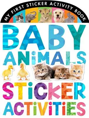 Naklejki z małymi zwierzętami - Baby Animals Sticker Activities