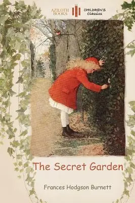 Tajemniczy ogród: z kolorowanką dla młodych czytelników (Aziloth Books) - The Secret Garden: with a colouring page for young readers (Aziloth Books)