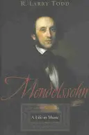 Mendelssohn: Życie w muzyce - Mendelssohn: A Life in Music