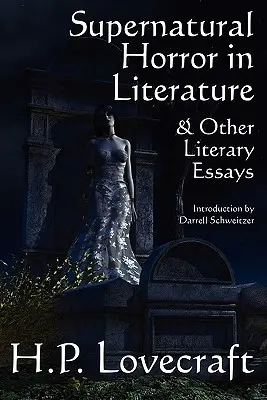 Nadprzyrodzony horror w literaturze i inne eseje literackie - Supernatural Horror in Literature & Other Literary Essays
