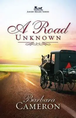 Nieznana droga: Seria Amish Roads - Księga 1 - A Road Unknown: Amish Roads Series - Book 1