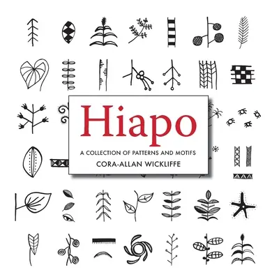 Hiapo: Kolekcja wzorów i motywów - Hiapo: A collection of Patterns and Motifs