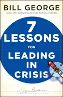 Siedem lekcji przywództwa w kryzysie - Seven Lessons for Leading in Crisis