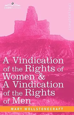 Windykacja praw kobiet i windykacja praw mężczyzn - A Vindication of the Rights of Women & a Vindication of the Rights of Men