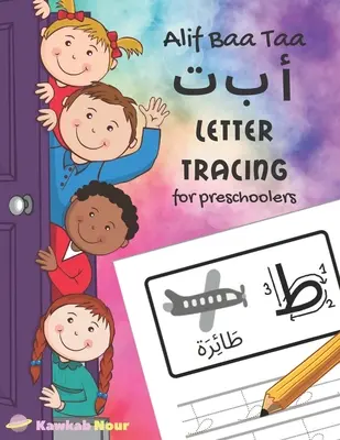 Alif Baa Taa Letter Tracing For Preschoolers: Zabawna książka do ćwiczenia odręcznego pisania po arabsku dla przedszkolaków, przedszkolaków i dzieci w wieku od 3 do 6 lat: kolorowanka - Alif Baa Taa Letter Tracing For Preschoolers: A Fun Book To Practice Hand Writing In Arabic For Pre-K, Kindergarten And Kids Ages 3 - 6: Coloring Page