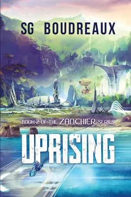 Powstanie: Księga 2 w serii Zanchier - Uprising Book 2 in the Zanchier Series