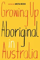 Dorastanie Aborygenów w Australii - Growing Up Aboriginal in Australia