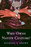 Kto jest właścicielem rdzennej kultury? - Who Owns Native Culture?