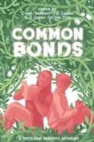 Common Bonds: Antologia spekulatywno-romantyczna - Common Bonds: A Speculative Aromantic Anthology