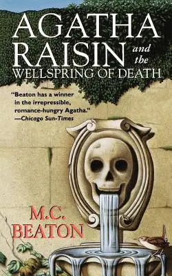 Agatha Raisin i źródło śmierci: Tajemnica Agathy Raisin - Agatha Raisin and the Wellspring of Death: An Agatha Raisin Mystery