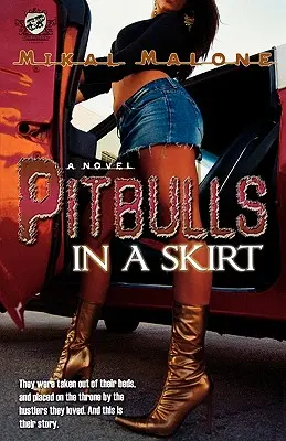 Pitbulls in a Skirt (the Cartel Publications Presents)