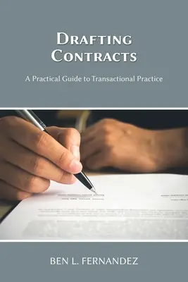 Sporządzanie umów - praktyczny przewodnik po praktyce transakcyjnej - Drafting Contracts - A Practical Guide to Transactional Practice