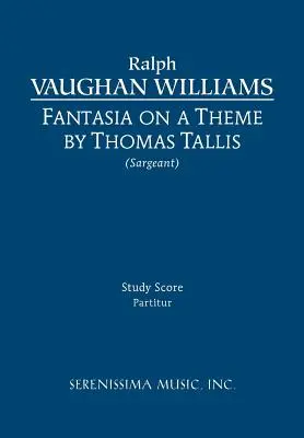 Fantazja na temat Thomasa Tallisa: partytura studyjna - Fantasia on a Theme of Thomas Tallis: Study score