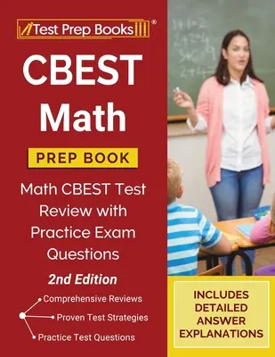 CBEST Math Prep Book: Matematyczny przegląd testu CBEST z praktycznymi pytaniami egzaminacyjnymi [2. edycja] - CBEST Math Prep Book: Math CBEST Test Review with Practice Exam Questions [2nd Edition]