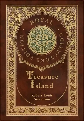 Wyspa skarbów (królewskie wydanie kolekcjonerskie) (ilustrowane) (twarda oprawa z laminatem i obwolutą) - Treasure Island (Royal Collector's Edition) (Illustrated) (Case Laminate Hardcover with Jacket)