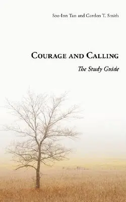 Odwaga i powołanie: Przewodnik do studiowania - Courage and Calling: The Study Guide