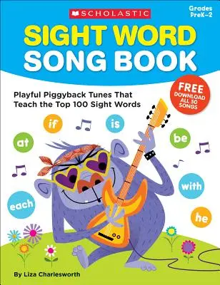 Sight Word Song Book: Zabawne melodie, które uczą 100 najważniejszych słów - Sight Word Song Book: Playful Piggyback Tunes That Teach the Top 100 Sight Words