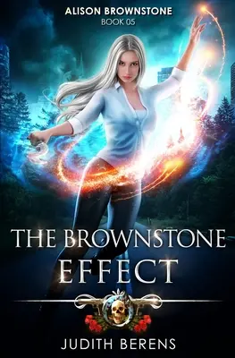 Efekt Brownstone: Przygodowe miejskie fantasy akcji - The Brownstone Effect: An Urban Fantasy Action Adventure