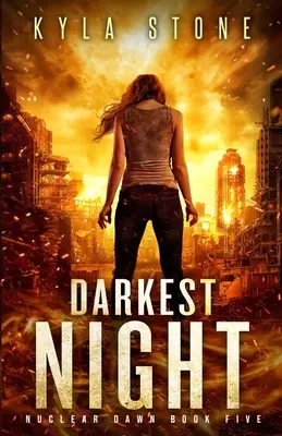 Darkest Night: Postapokaliptyczny thriller o przetrwaniu - Darkest Night: A Post-Apocalyptic Survival Thriller