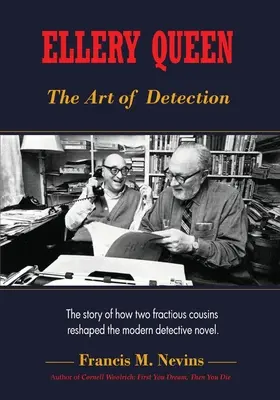 Ellery Queen: Sztuka wykrywania: Historia o tym, jak dwóch zwaśnionych kuzynów zmieniło kształt współczesnej powieści detektywistycznej. - Ellery Queen: The Art of Detection: The story of how two fractious cousins reshaped the modern detective novel.