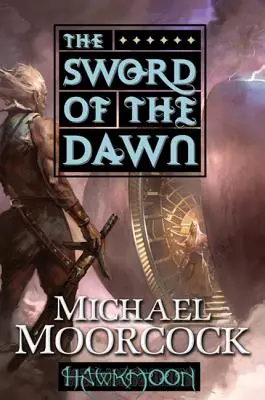 Hawkmoon: Miecz Świtu: Miecz Świtu - Hawkmoon: The Sword of the Dawn: The Sword of the Dawn