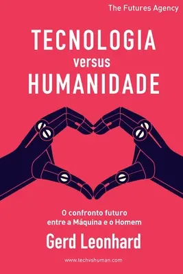 Tecnologia versus Humanidade: O konfronto futuro entre a Mquina e o Homem - Tecnologia versus Humanidade: O confronto futuro entre a Mquina e o Homem