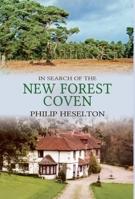 W poszukiwaniu sabatu New Forest - In Search of the New Forest Coven