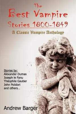 Najlepsze opowieści o wampirach 1800-1849: Klasyczna antologia wampirów - The Best Vampire Stories 1800-1849: A Classic Vampire Anthology