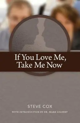 Jeśli mnie kochasz, weź mnie teraz - If You Love Me Take Me Now