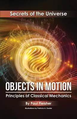 Obiekty w ruchu: Zasady mechaniki klasycznej - Objects in Motion: Principles of Classical Mechanics