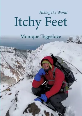 Swędzące stopy: wędrówki po świecie - Itchy Feet: Hiking the World